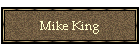 Mike King